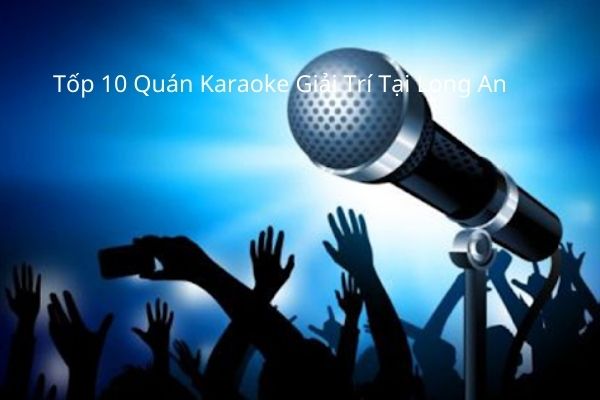 Nếu bạn là tín đồ của Karaoke thì không nên bỏ qua Quán Karaoke Long An lịch sự và sang trọng tại thành phố. Với chất lượng âm thanh và ánh sáng tốt nhất cùng phòng riêng tư, bạn sẽ thoải mái hát và giải trí đến mức quên cả thời gian.