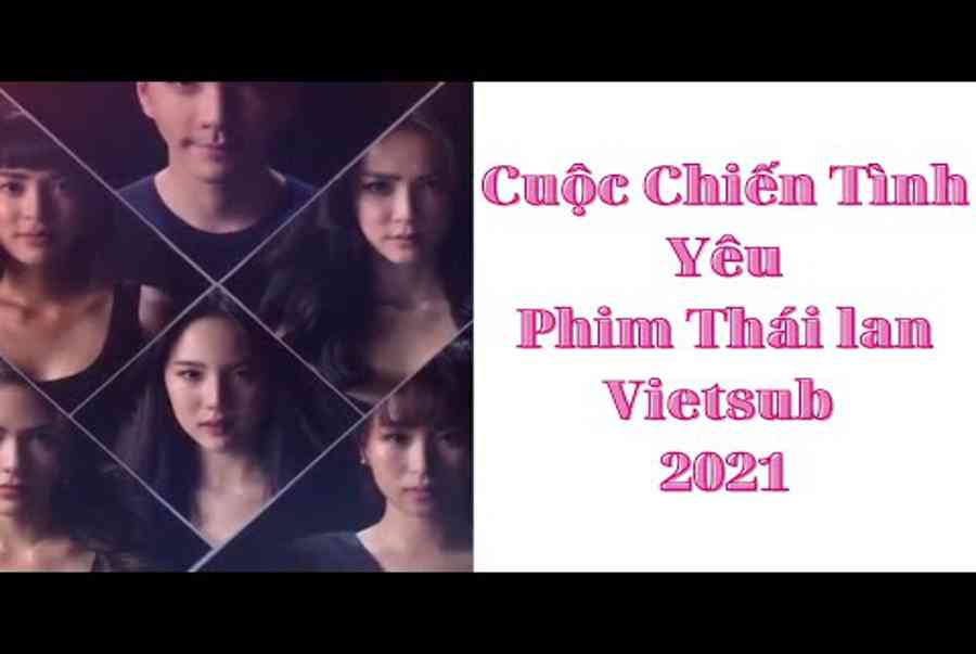 Cuộc Chiến Tình Yêu Tập 3 Vietsub Phim Thái Lan Hay Nhất 2021 | Phim Cuộc  Chiến Tình Yêu Thái Lan - Eu-Vietnam Business Network (Evbn)