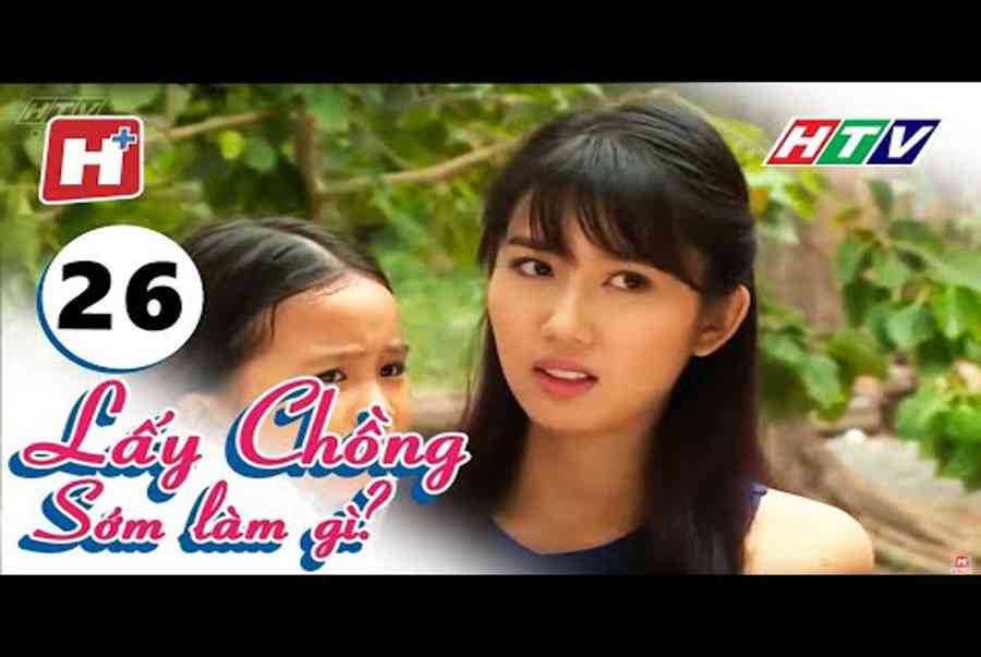 Lấy Chồng Sớm Làm Gì - Tập 26 | Phim Tình Cảm Việt Nam Hay Nhất 2017 - Xem phim Lấy chồng người ta 2021 - La Trọng Nhơn - EU-Vietnam Business Network (EVBN)