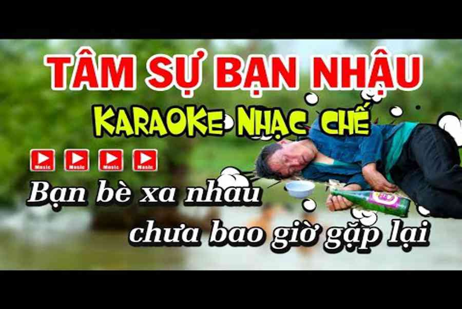 Karaoke Nhạc Chế Tâm Sự Bạn Nhậu || Tone Nam Chỉ Có Bạn Bè …