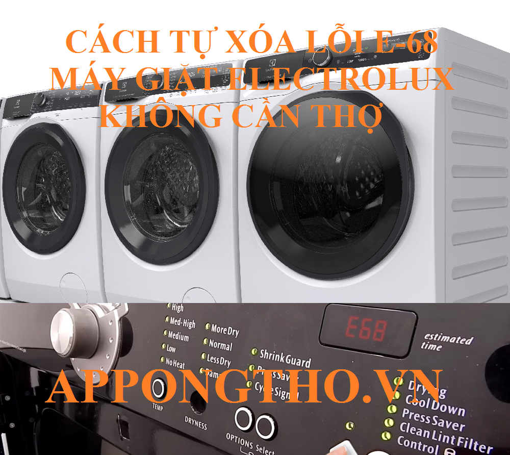 Máy giặt Electrolux lỗi E-68 Nguyên nhân và giải pháp