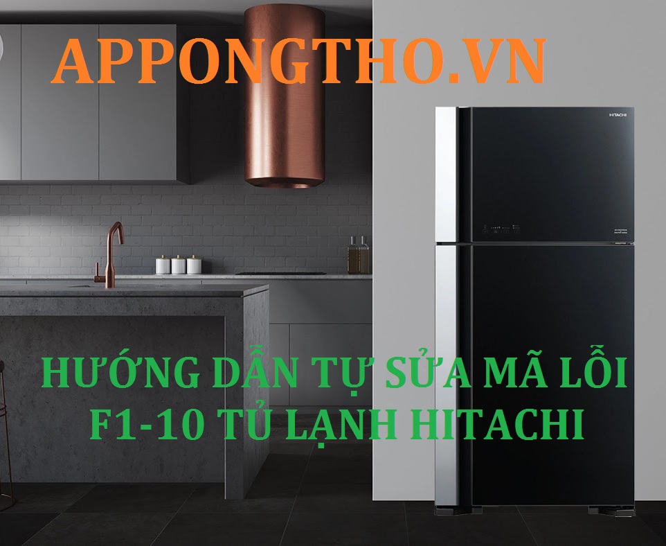 19 Địa chỉ Sửa Mã Lỗi Tủ Lạnh Hitachi Side by Side Tại Hà Nội
