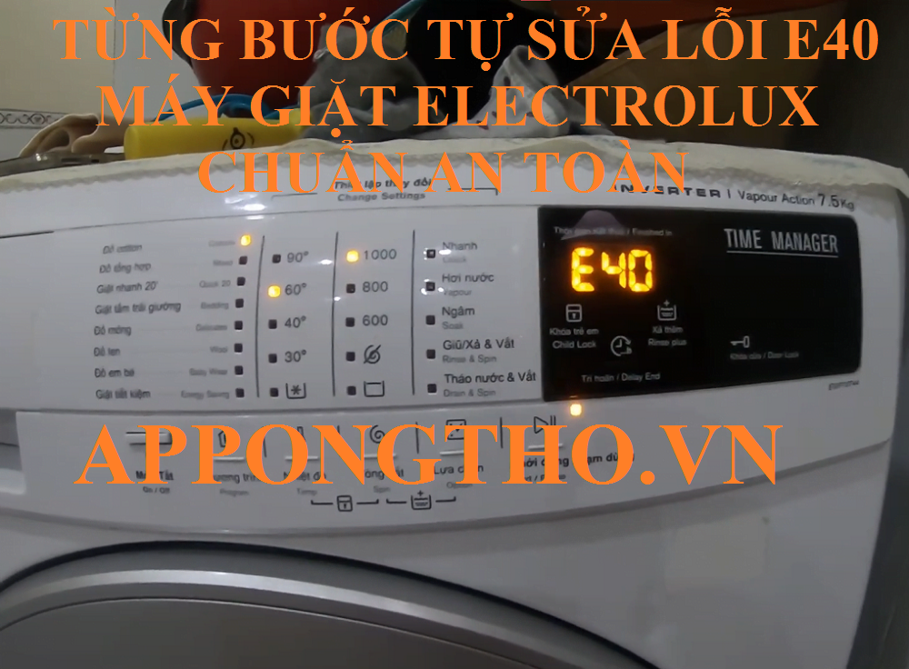 Nguyên Nhân và Khắc Phục Lỗi E-40 Máy Giặt Electrolux