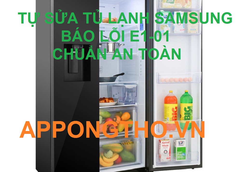 Tự Sửa Tủ Lạnh Samsung Lỗi F1-01 Cùng App Ong Thợ